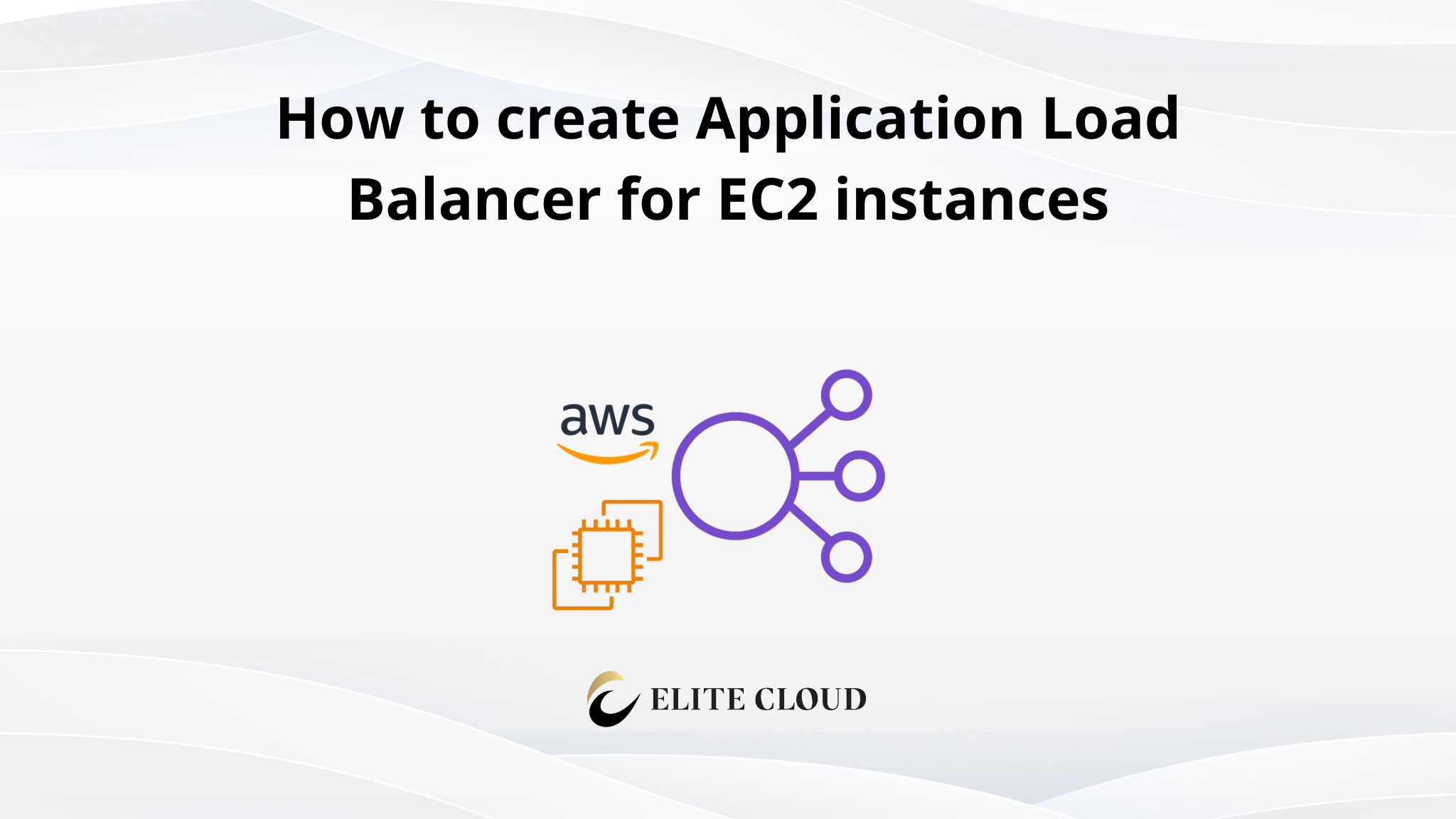 How to create Application Load Balancer for EC2 instances