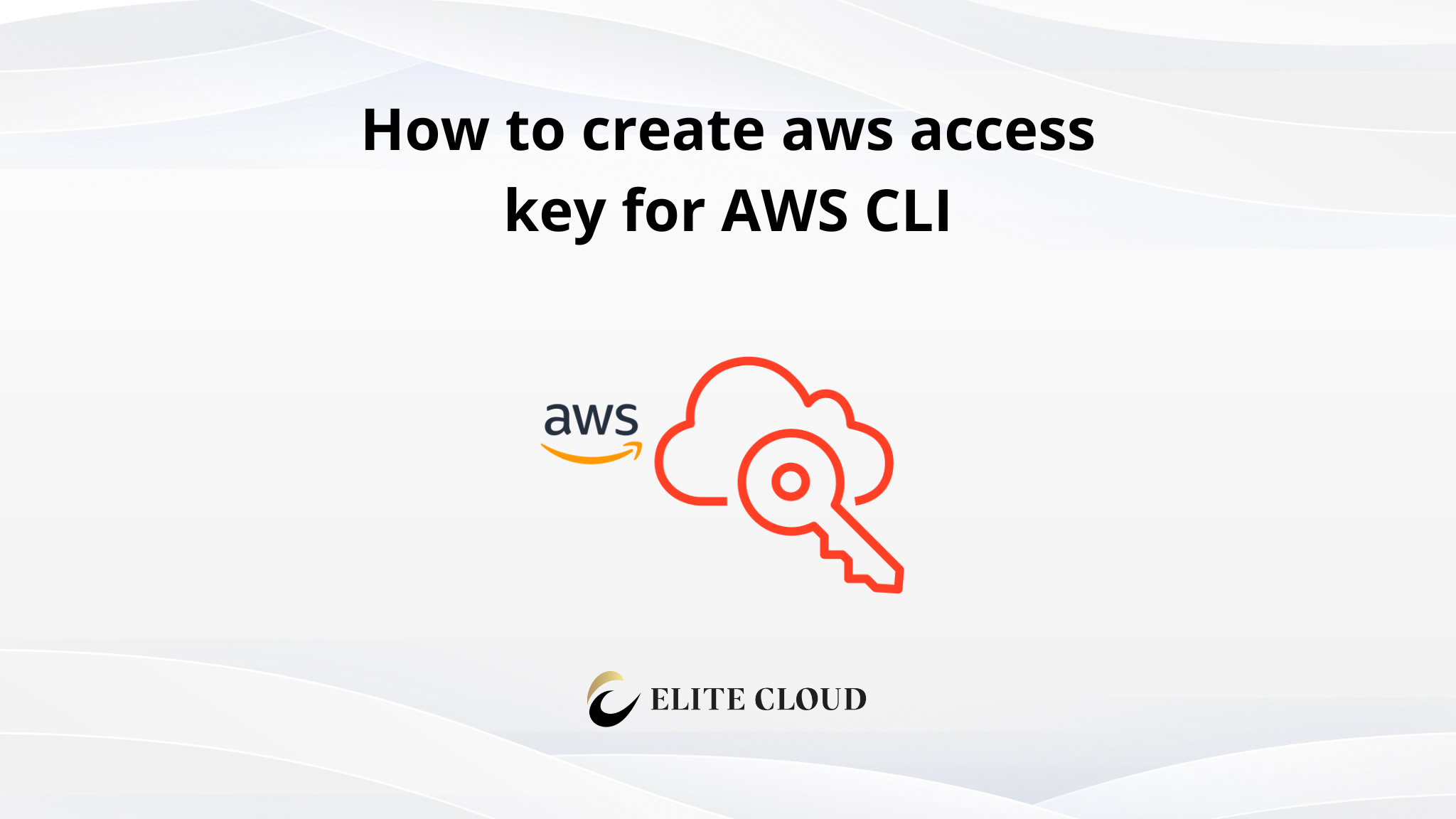 How to create aws access key for AWS CLI