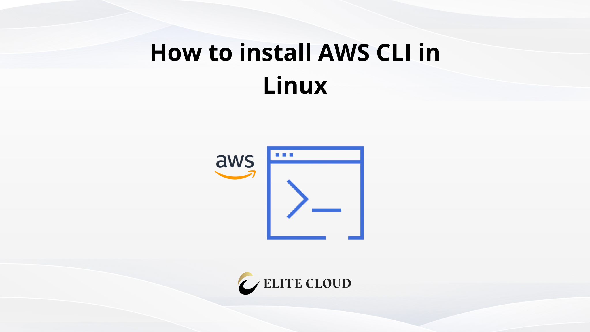 How to install AWS CLI in Linux
