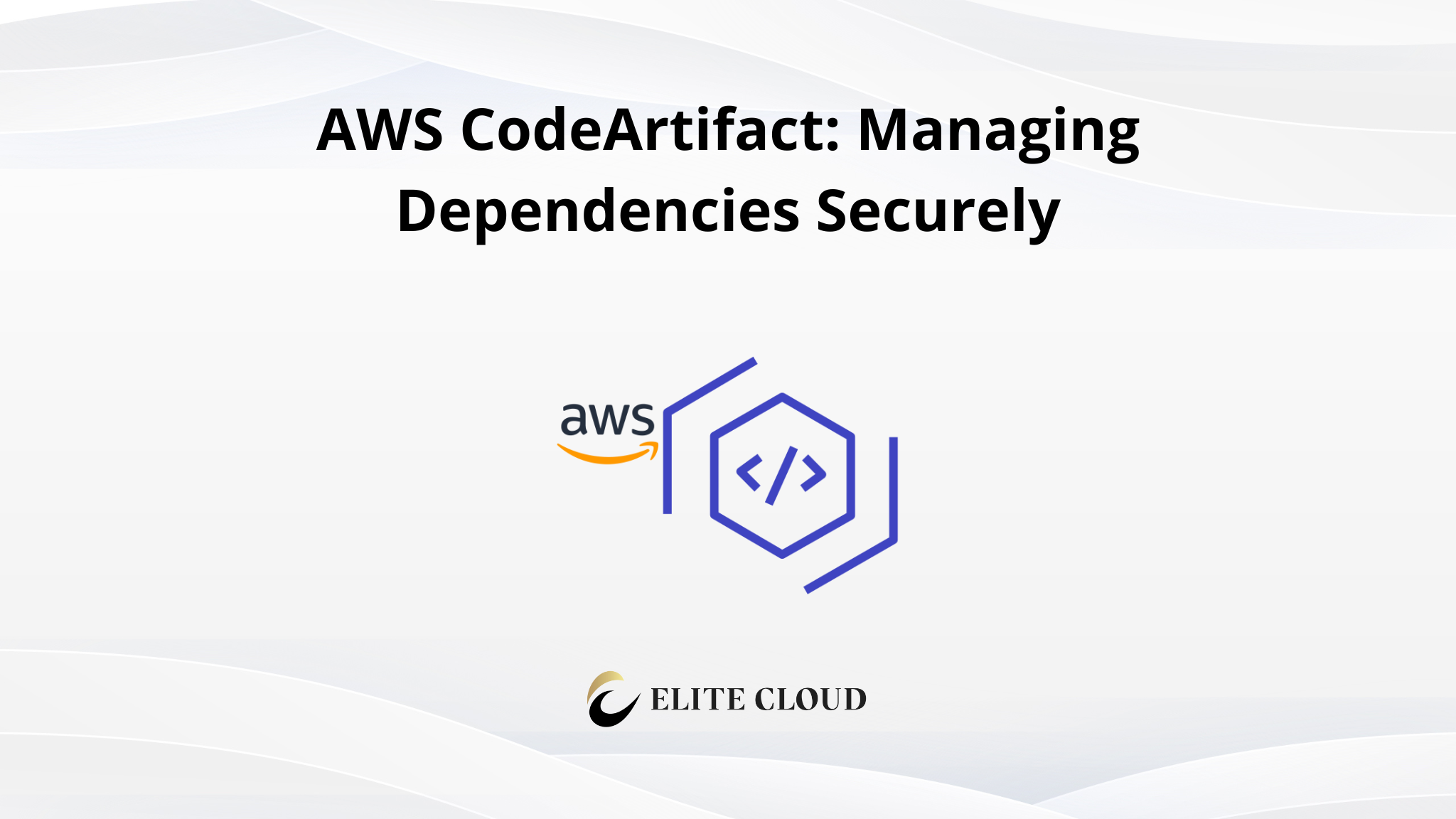 AWS CodeArtifact: Managing Dependencies Securely