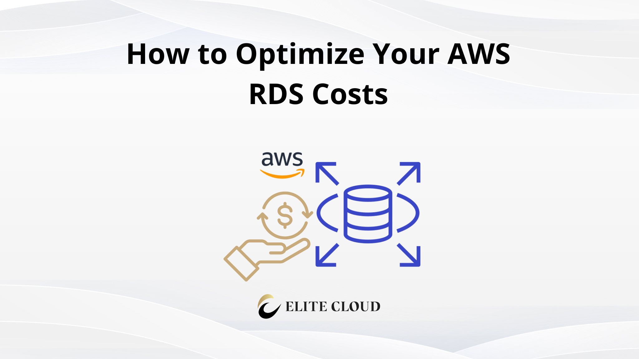 How to Optimize Your AWS RDS Costs