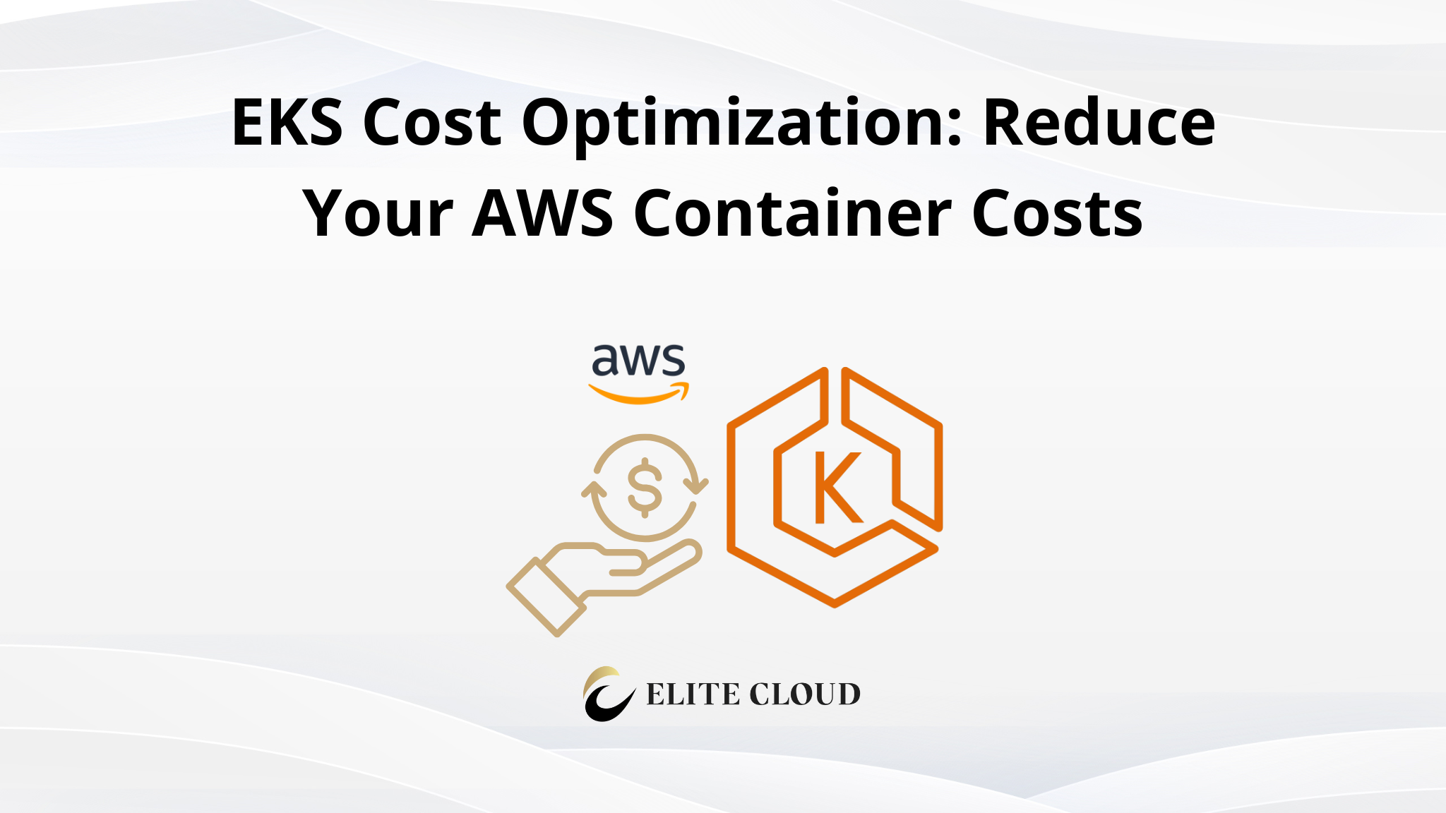 EKS Cost Optimization: Reduce Your AWS Container Costs