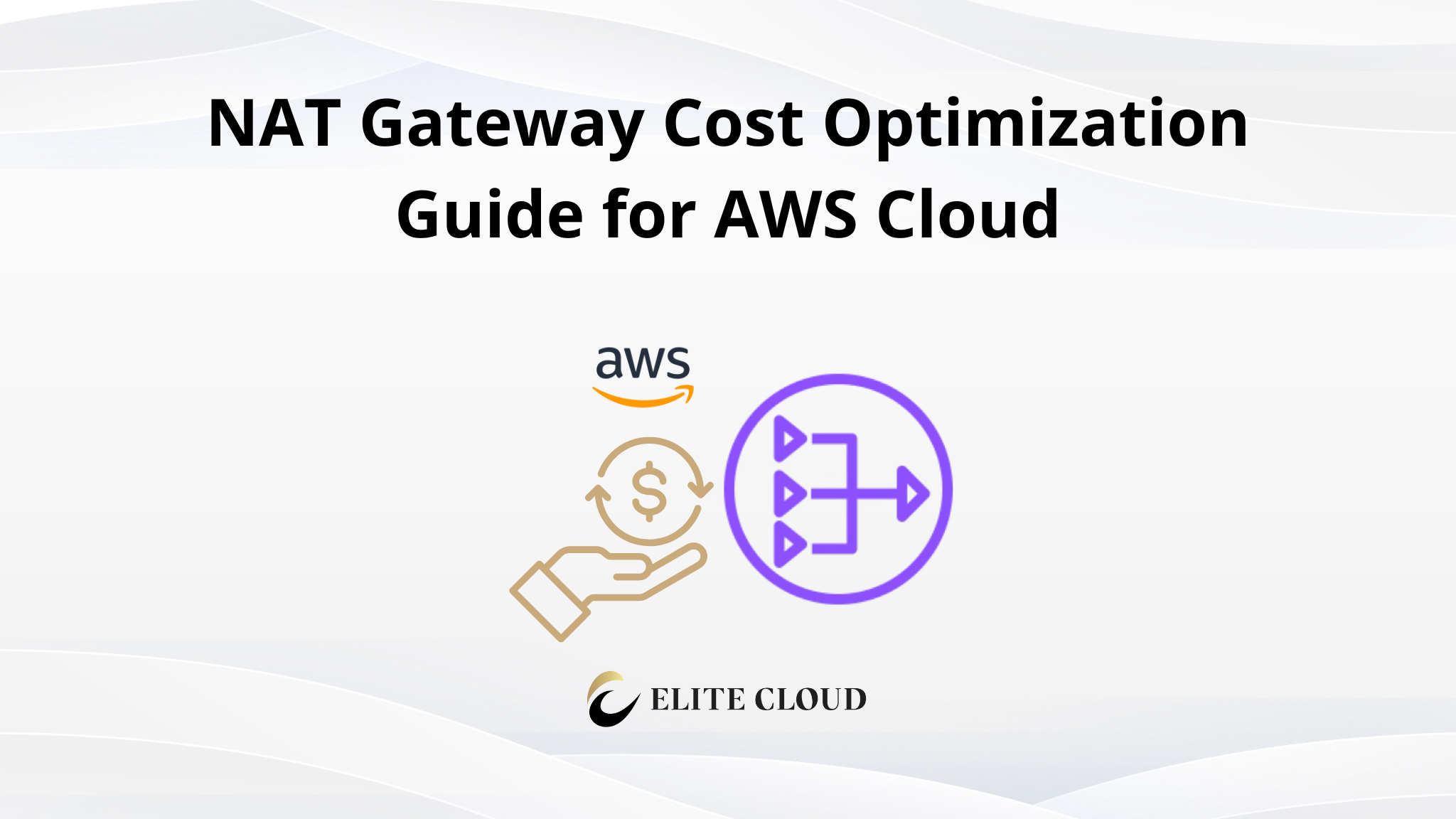 NAT Gateway Cost Optimization Guide for AWS Cloud