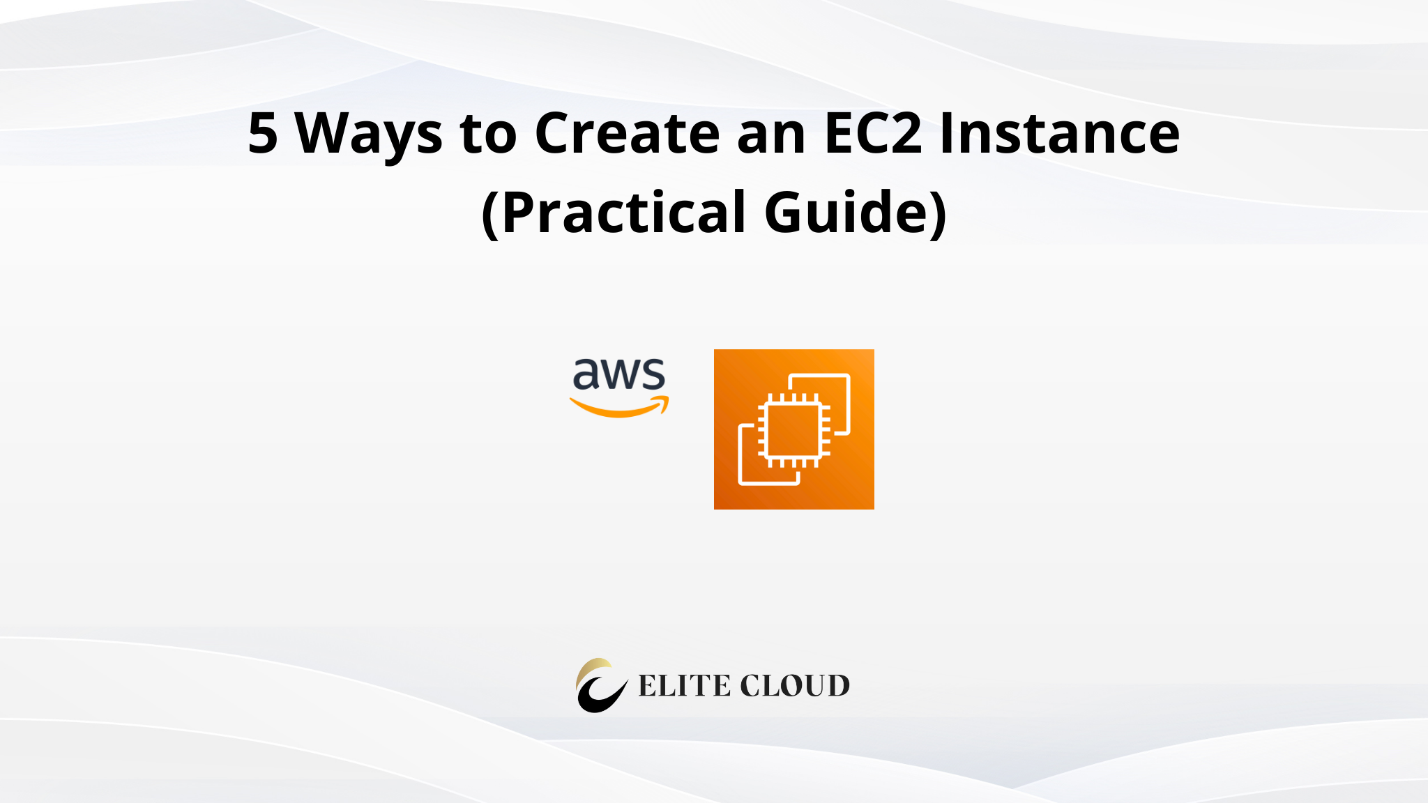 5 Ways to Create an EC2 Instance (Practical Guide)